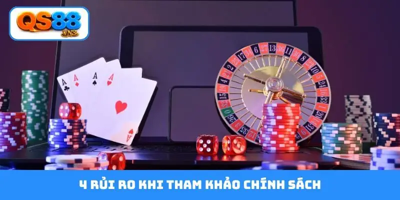 4 rủi ro khi tham khảo chính sách