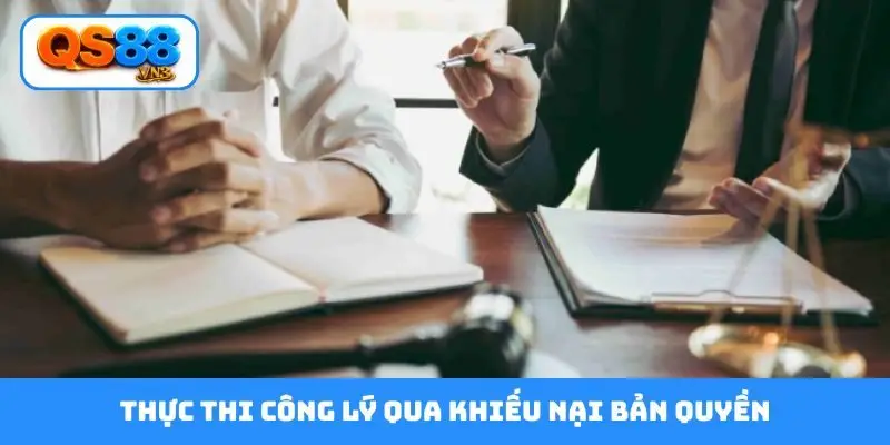 Thực thi công lý qua khiếu nại bản quyền